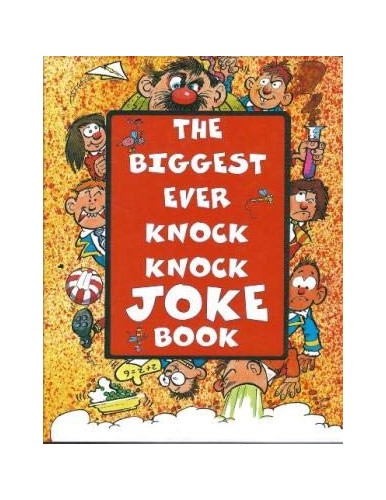 The biggest ever knock knock joke book