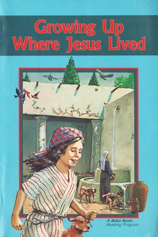 Growing up where jesus lived