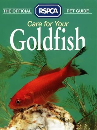 care for your goldfish-the official rspca pet guide