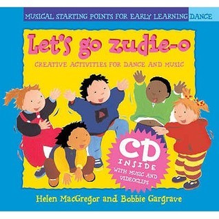 lET'S GO ZUDIE-O- Creative activities for dance and music