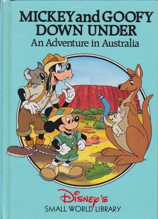 Mickey and goofy down under- An adventure in Australia