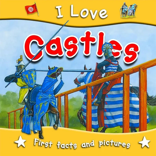 I love Castles- First facts and Pictures