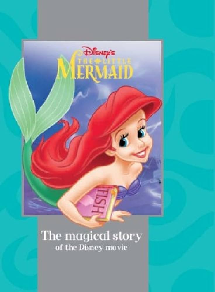 The little mermaid The magical story Of the disney movie