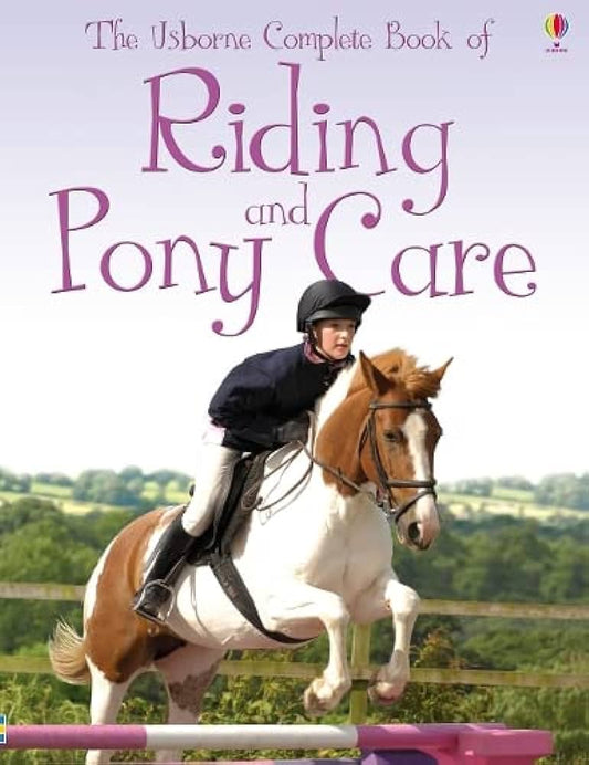 The usborne complete book of -Riding and pony care