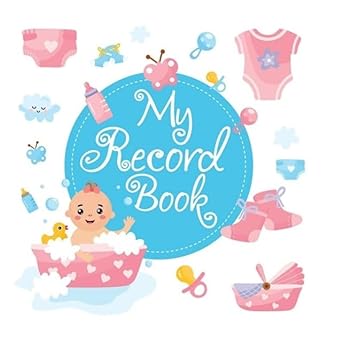 My Record Book -My Baby's First Year