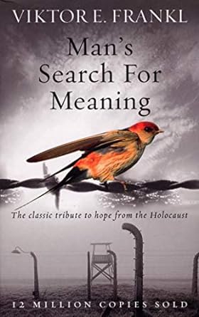 Man's search for Meaning