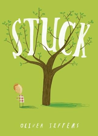 STUCK - Oliver Jeffers