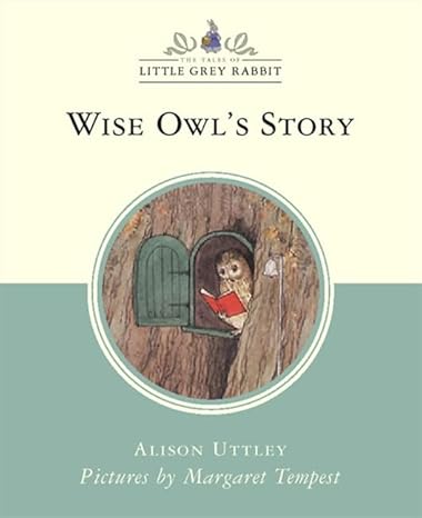 Wise Owl's  story- The tales of little grey Rabbit