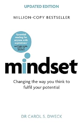 MINDSET: HOW YOU CAN FULFILL YOUR POTENTIAL