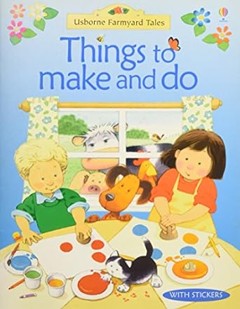 Usborne farmyard tales Things to make and do ( With Stickers )