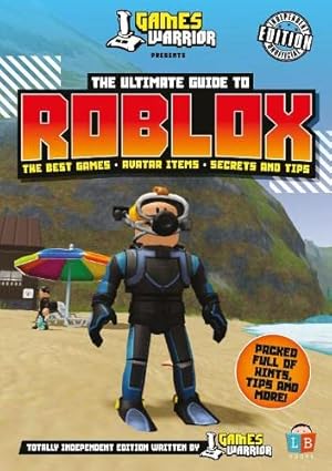 Roblox Ultimate Guide by GamesWarrior