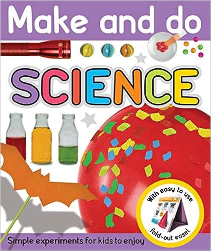 Make and do science-Simple experiments for kids to try