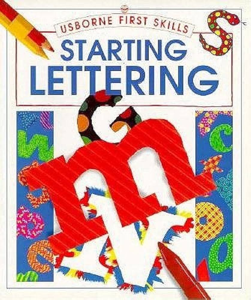 Starting Lettering -usborne first skills