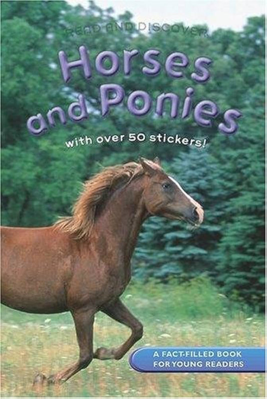 Read and discover -Horses and ponies -with over 50 stickers !