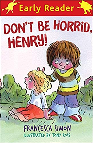 DON'T BE HORRID, HENRY!