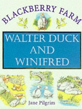 Blackbarry Farm Walter duck and Winifred