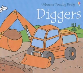 Diggers -Usborne touchy feely