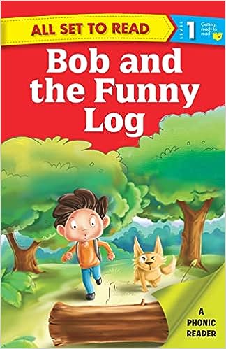 All set to Read- A Phonic Reader- Bob and the Funny Log- Readers for kids