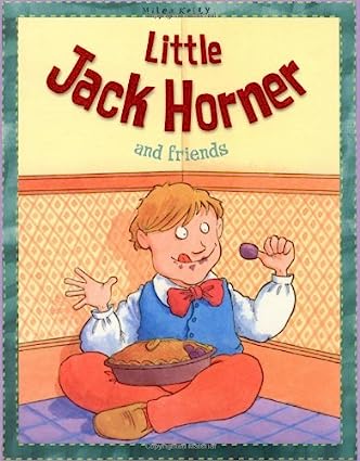 Little Jack Horner And Friends