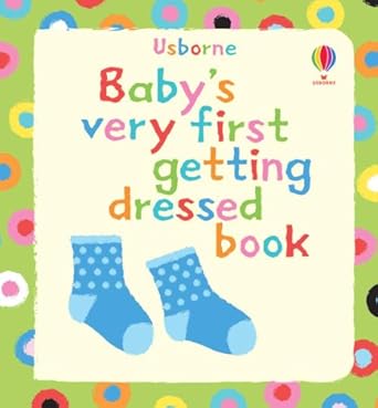 Baby's Very First Getting Dressed book