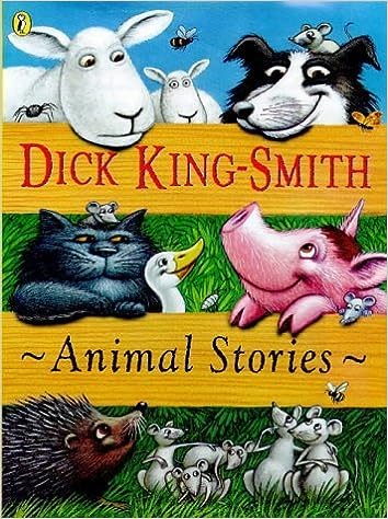 Dick King Smith- Animal Stories