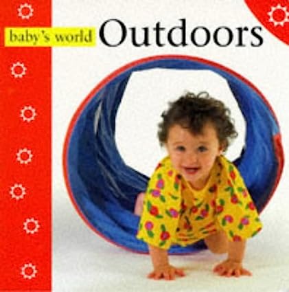 Baby's World: Outdoors