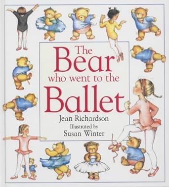 The Bear Who Went to the Ballet