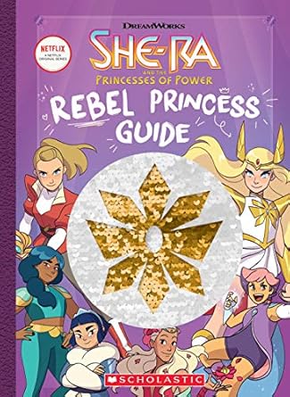 REBEL PRINCESS GUIDE ( SHE-RA),