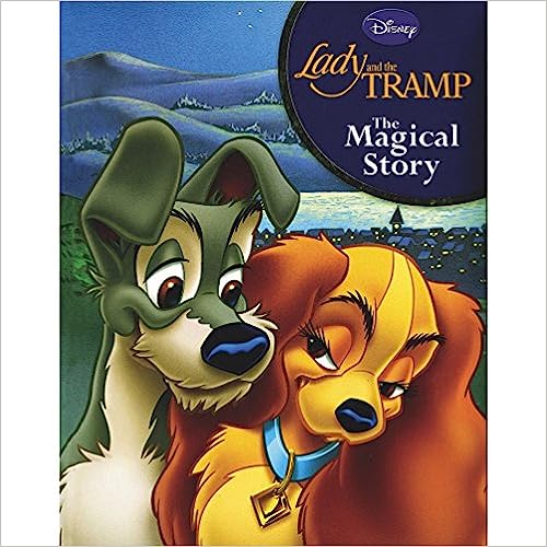 Disney Lady and the Tramp- The Magical story