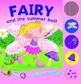 Fairy and the summer ball- with 4 amazing sounds!