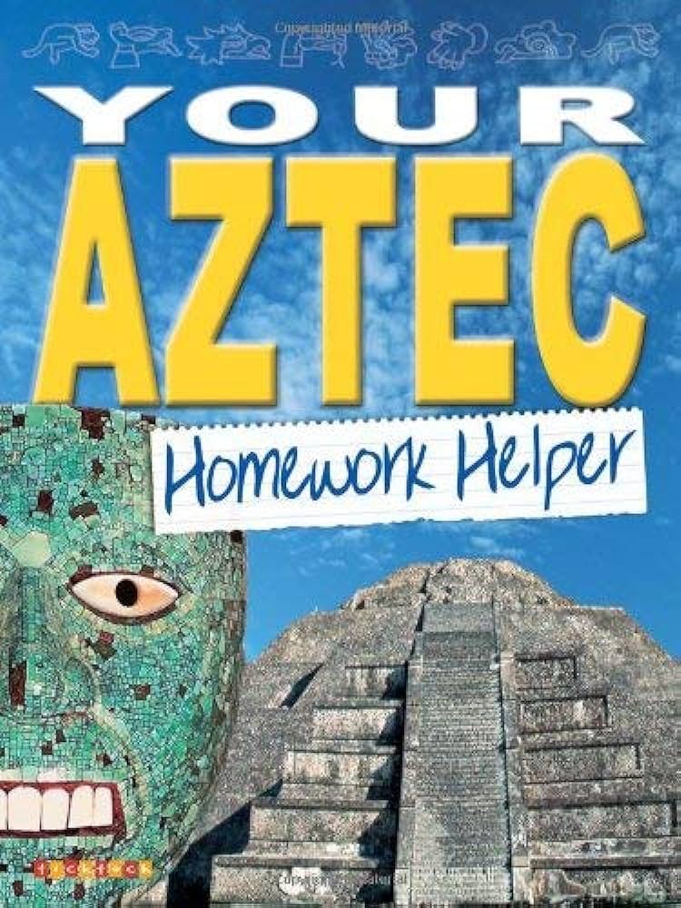 You AZTEC homework helper