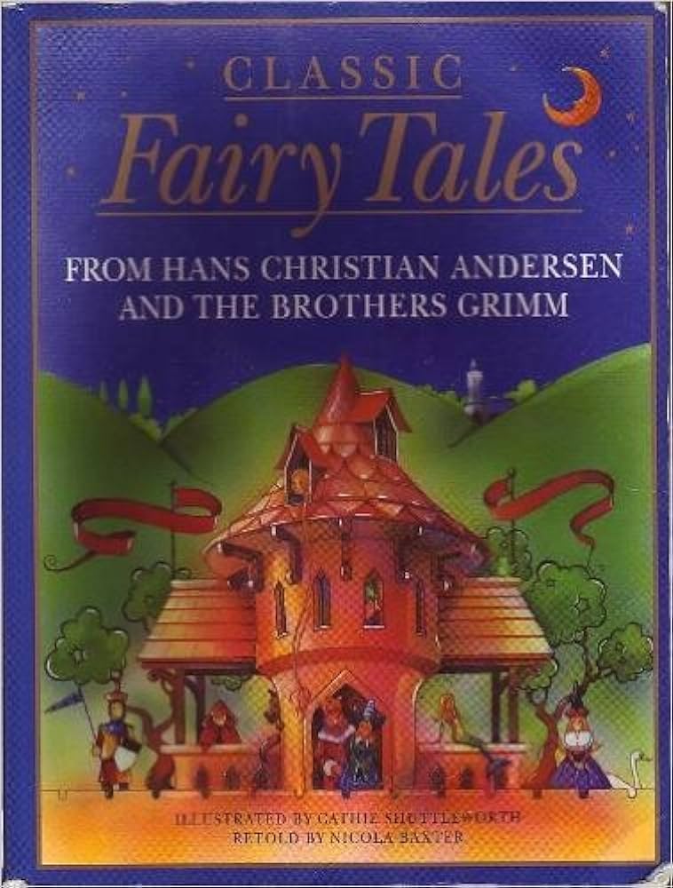 Classic fairy tales -from hans christian andersen and the brothers grimm