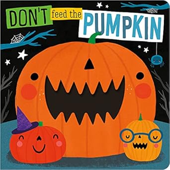 DON'T FEED THE PUMPKIN