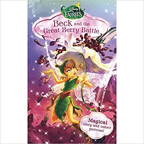 Disney Fairies Beck And The Great Berry Battle