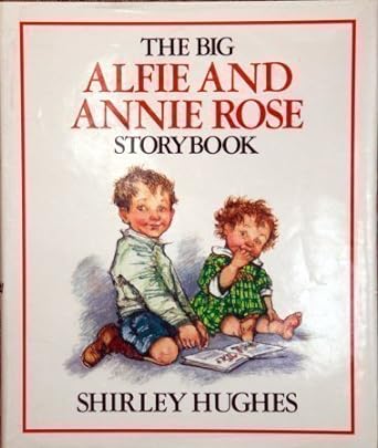 The big alfie and annie rose storybook