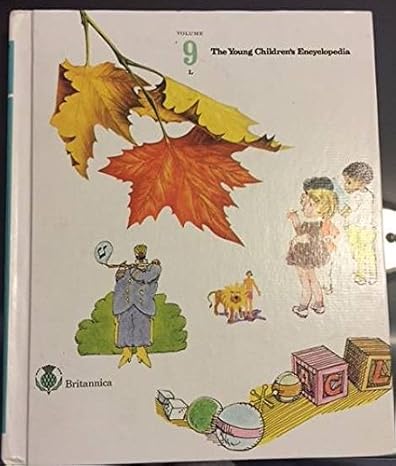 The Young Children's Encyclopedia (Britannica)- Volume 9