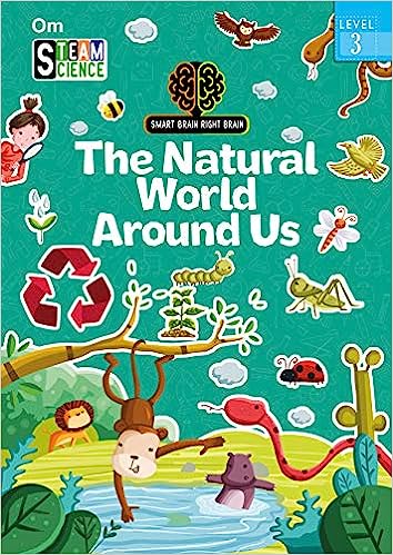 SMART BRAIN RIGHT BRAIN: SCIENCE LEVEL 3 THE NATURAL WORLD AROUND US (STEAM)