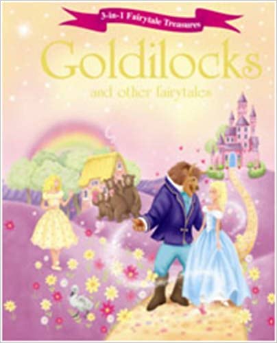 Goldilocks and Other Fairytales