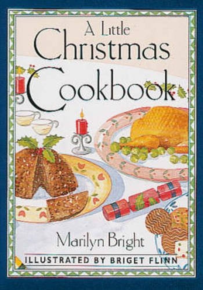 A LITTLE CHRISTMAS COOKBOOK