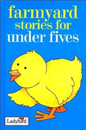 Farmyard Stories For Under Fives