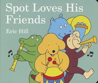 Spot Loves his friends