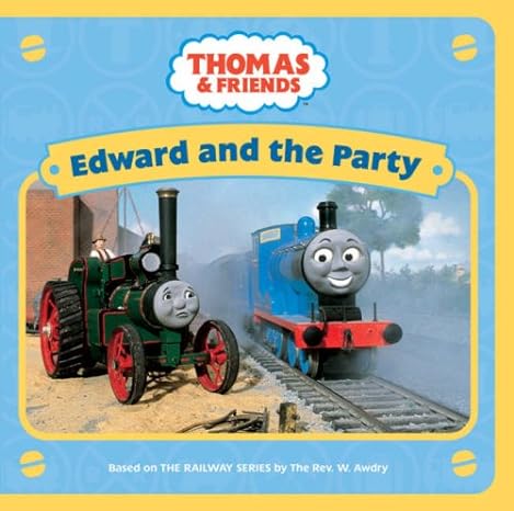 Thomas & friends -EDWARD AND THE PARTY
