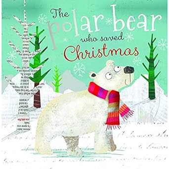 The Polar Bear who saved Christmas