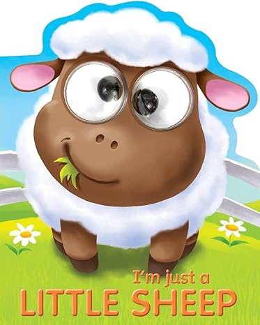 GOOGLEY-EYED BOARD BOOKS: I'M JUST A LITTLE SHEEP