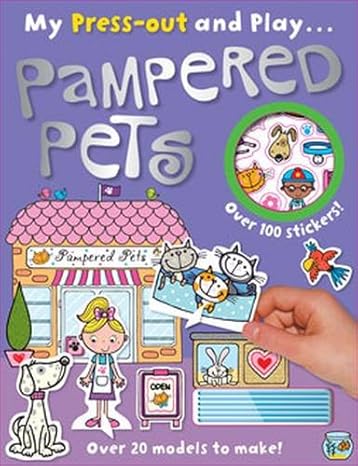 Pampered Pets My Press Out and Play (Press Out & Play)