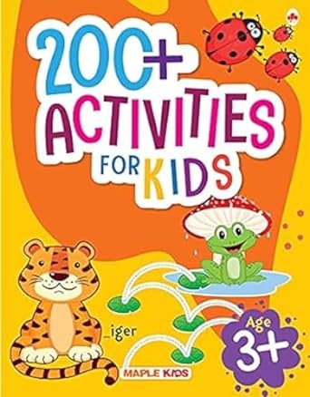 200+ ACTIVITIES FOR kIDS- 3+