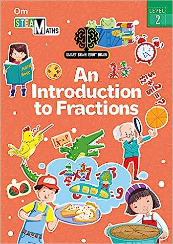 SMART BRAIN RIGHT BRAIN: MATHS LEVEL 2 AN INTRODUCTION TO FRACTIONS (STEAM)