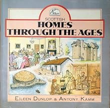 Scottish Homes Through the Ages