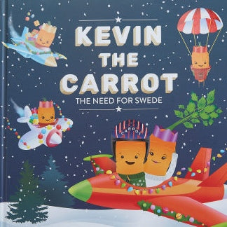 Kevin The Carrot The Need For Swede