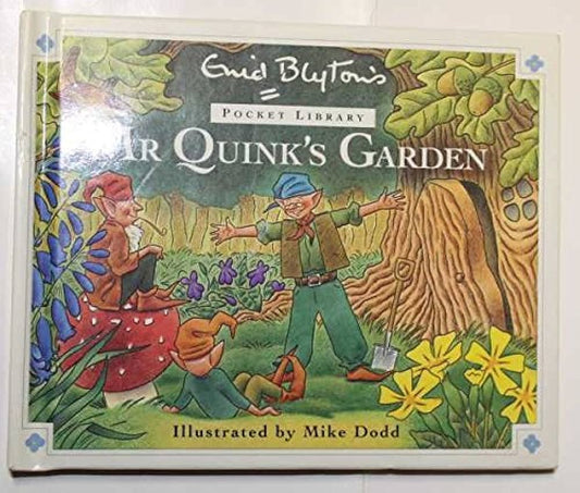 Mr quink's garden